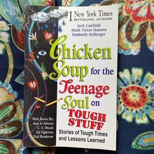 Chicken Soup for the Teenage Soul on the Tough Stuff